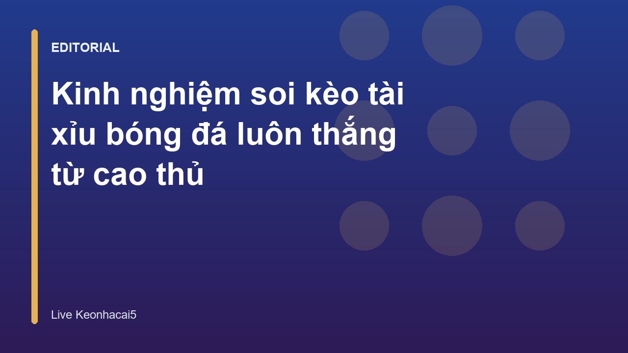 Hướng dẫn soi kèo tài xỉu bóng đá chuyên nghiệp